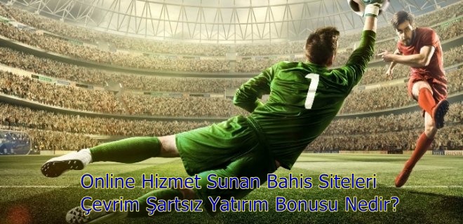 Online Hizmet Sunan Bahis Siteleri Çevrim Şartsız Yatırım Bonusu Nedir? Logo